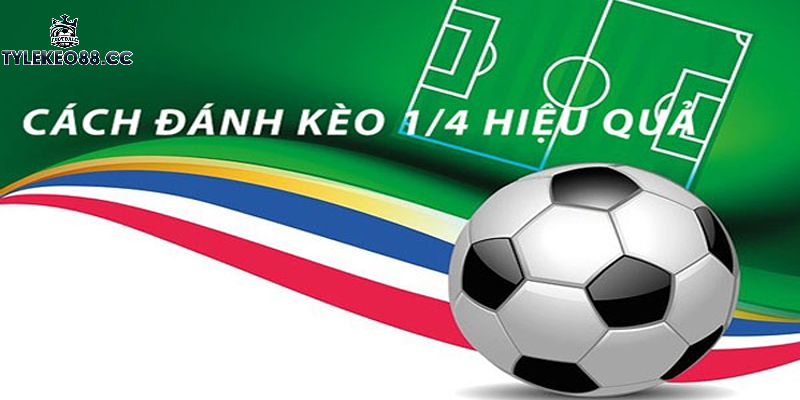 Hướng dẫn cách tính tiền khi chơi Kèo 1 1/4